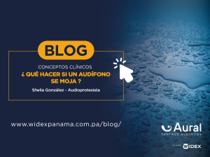 Lee más sobre el artículo ¿QUÉ HACER SI UN AUDÍFONO SE MOJA?